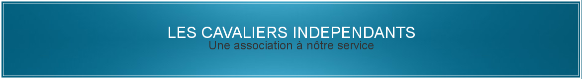 LES CAVALIERS INDEPENDANTS